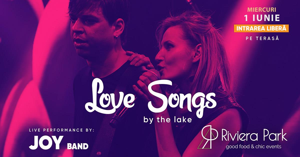 Concerte Love Songs #live #bythelake | Joy Band, 1, riviera-park.ro