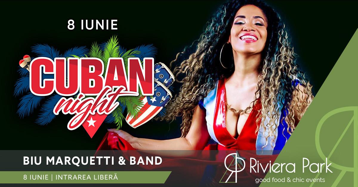 Concerte Biu Marquetti & Band | Cuban Night Pe TerasÄƒ @Riviera Park, 1, riviera-park.ro
