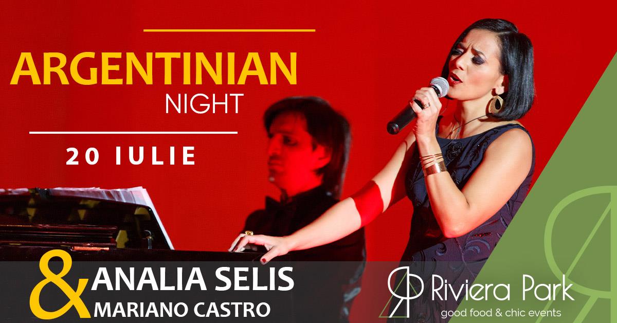 Concerte Analia Selis & Mariano Castro – Argentinian Night @Riviera Park, 1, riviera-park.ro