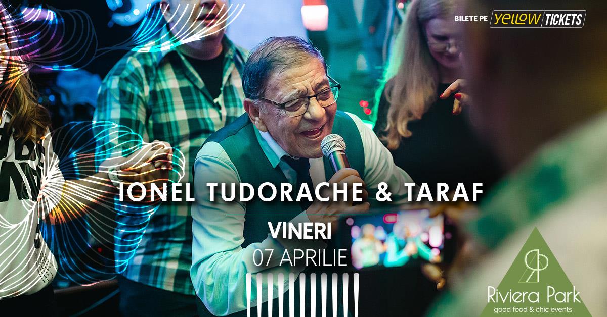 Concerte Ionel Tudorache & taraf – concert la Riviera Park, 1, riviera-park.ro