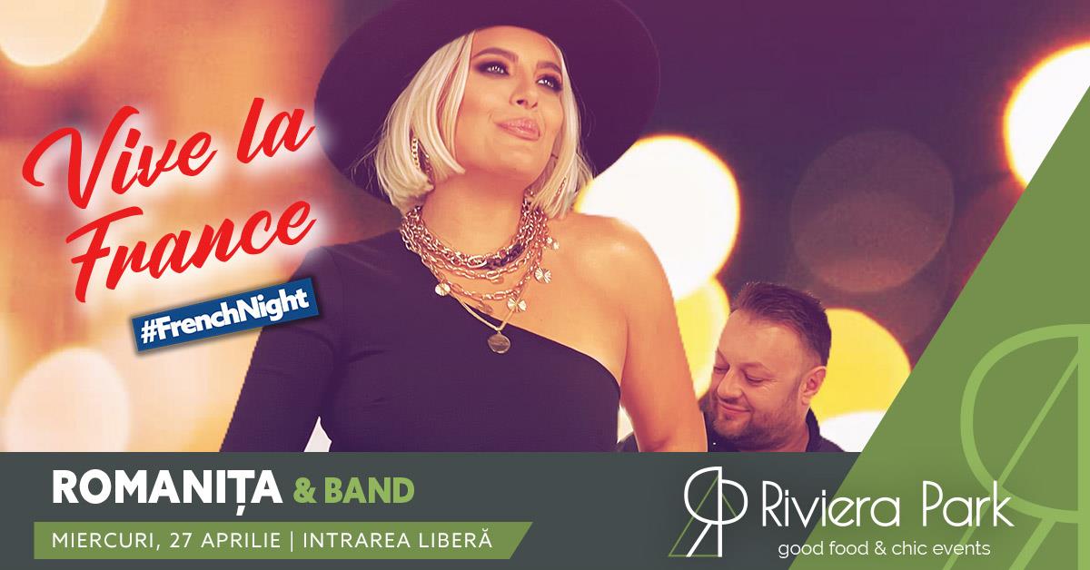 Concerte French Night @Riviera Park | RomaniÈ›a & Band, 1, riviera-park.ro