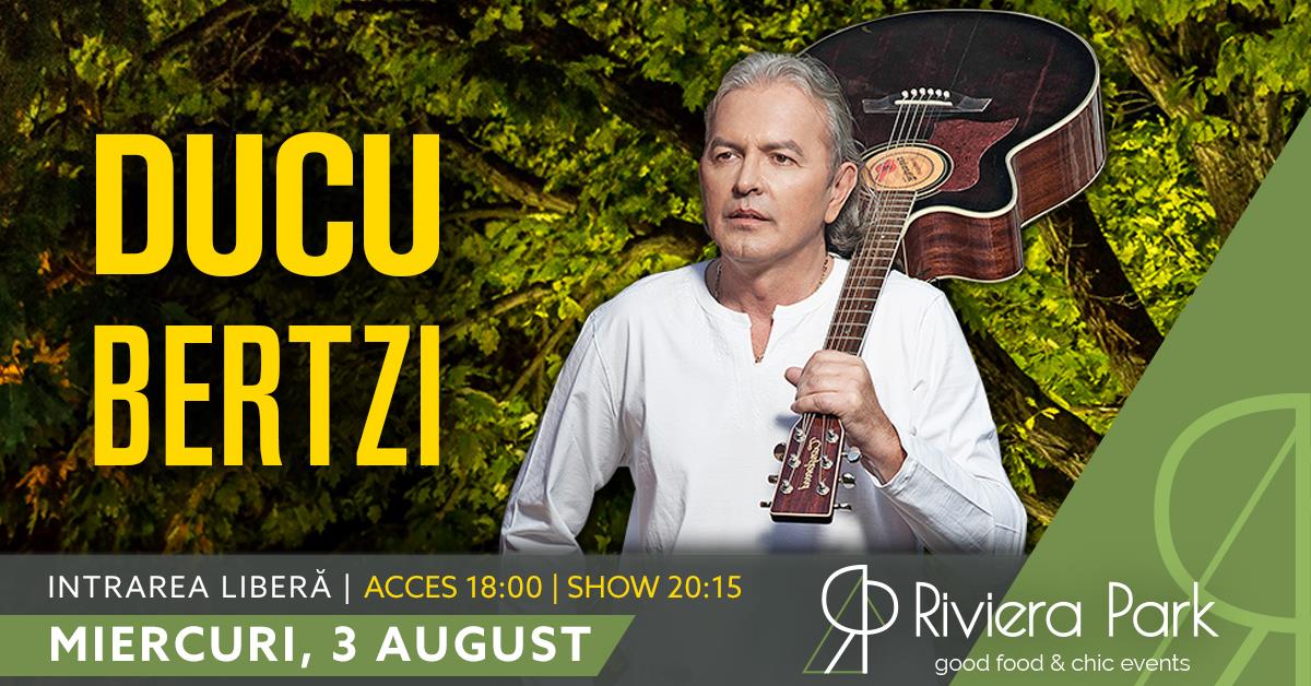 Concerte Ducu Bertzi cÃ¢ntÄƒ pe terasa Riviera Park, 1, riviera-park.ro