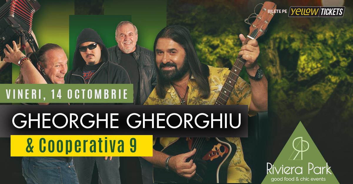 Concerte Gheorghe Gheorghiu & Cooperativa 9 | #PrimaDatÄƒ la Riviera Park, 1, riviera-park.ro