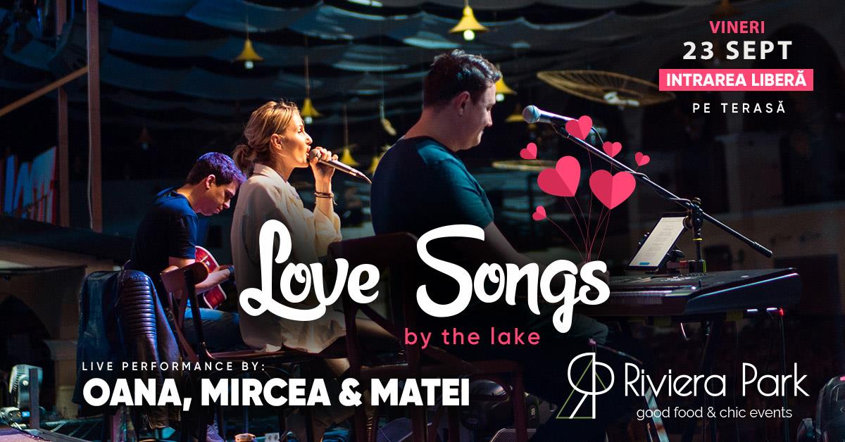 Concerte Love Songs #acoustic cu Oana, Mircea & Matei | @Riviera Park #PeTerasÄƒ, 1, riviera-park.ro