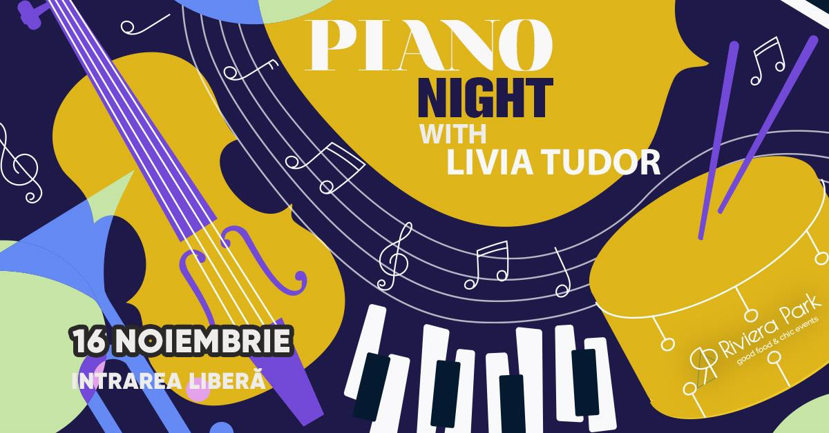 Concerte Piano Night | Livia Tudor | Riviera Park, 1, riviera-park.ro