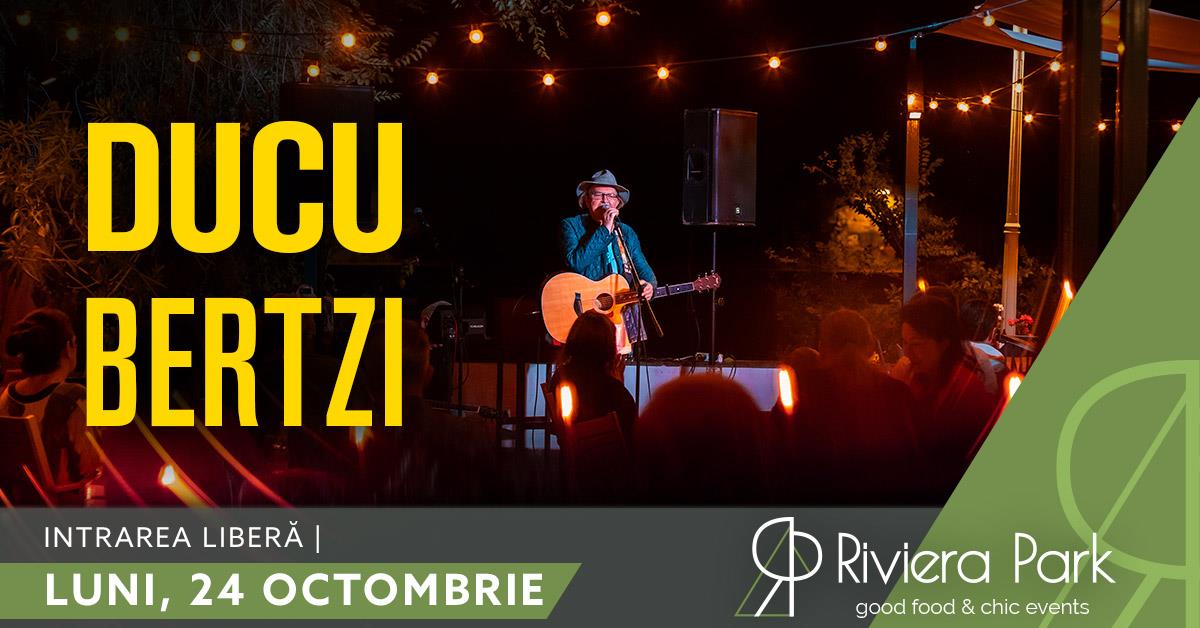 Concerte Ducu Bertzi | Acoustic @RivieraPark, 1, riviera-park.ro