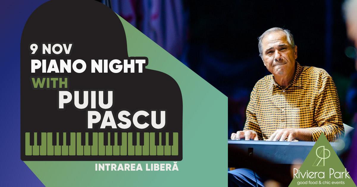 Concerte Piano Night with Puiu Pascu @ Riviera Park, 1, riviera-park.ro