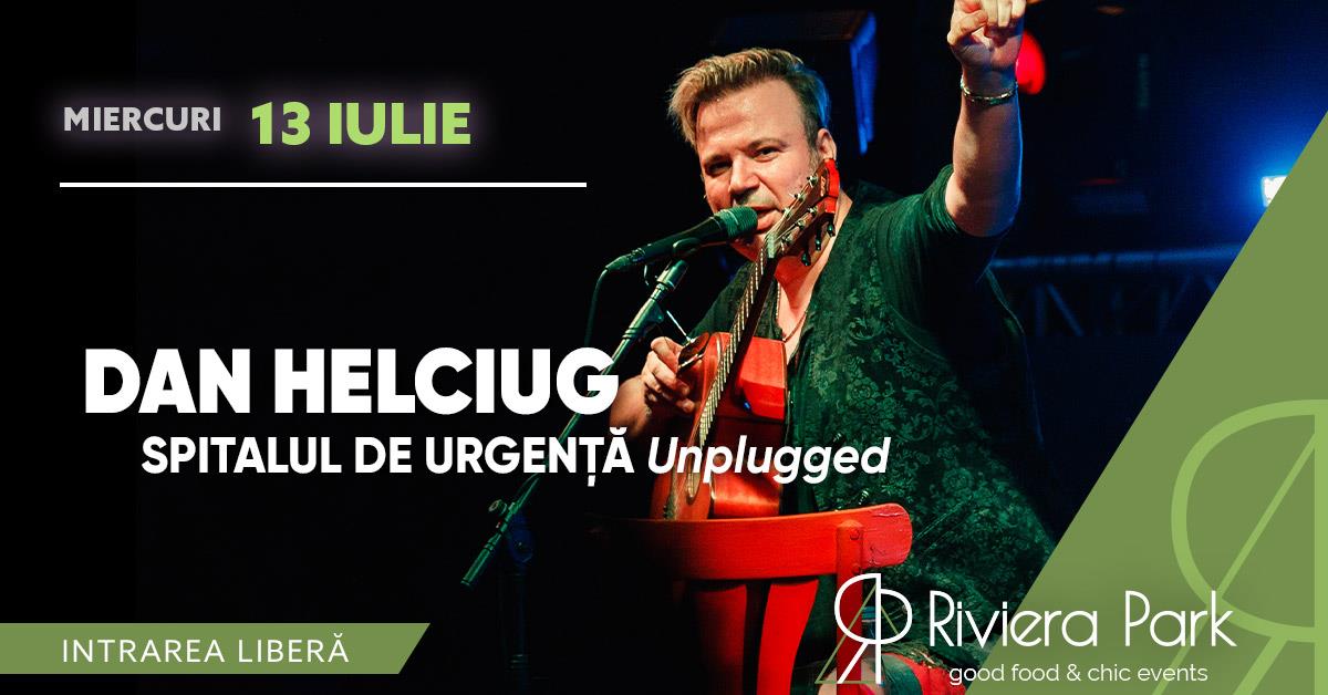 Concerte Dan Helciug / Spitalul de UrgenÈ›Äƒ | Unplugged #PeTerasÄƒ | Riviera Park, 1, riviera-park.ro
