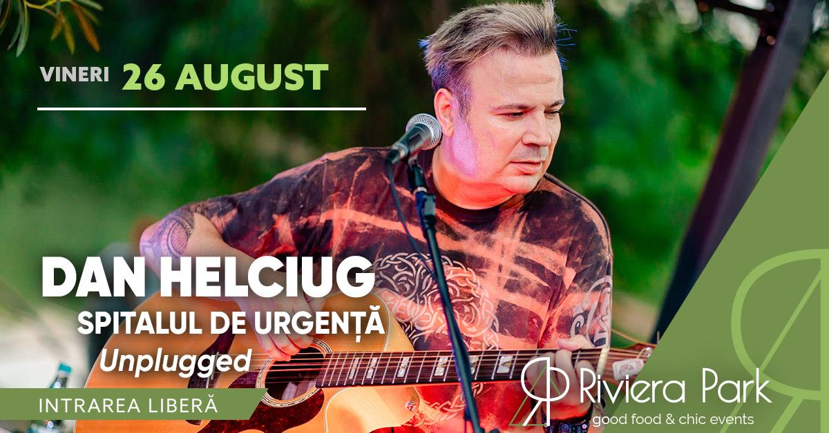 Concerte Dan Helciug / Spitalul de UrgenÈ›Äƒ | Unplugged #PeTerasÄƒ @Riviera Park, 1, riviera-park.ro