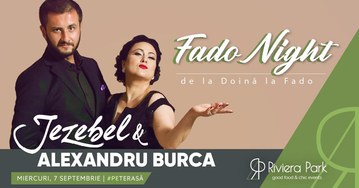 Concerte Jezebel & Alexandru BurcÄƒ | Fado Night #PeTerasÄƒ @RivieraPark, 1, riviera-park.ro