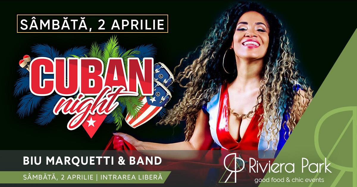 Concerte Biu Marquetti & Band | CUBAN Night @Riviera Park, 1, riviera-park.ro