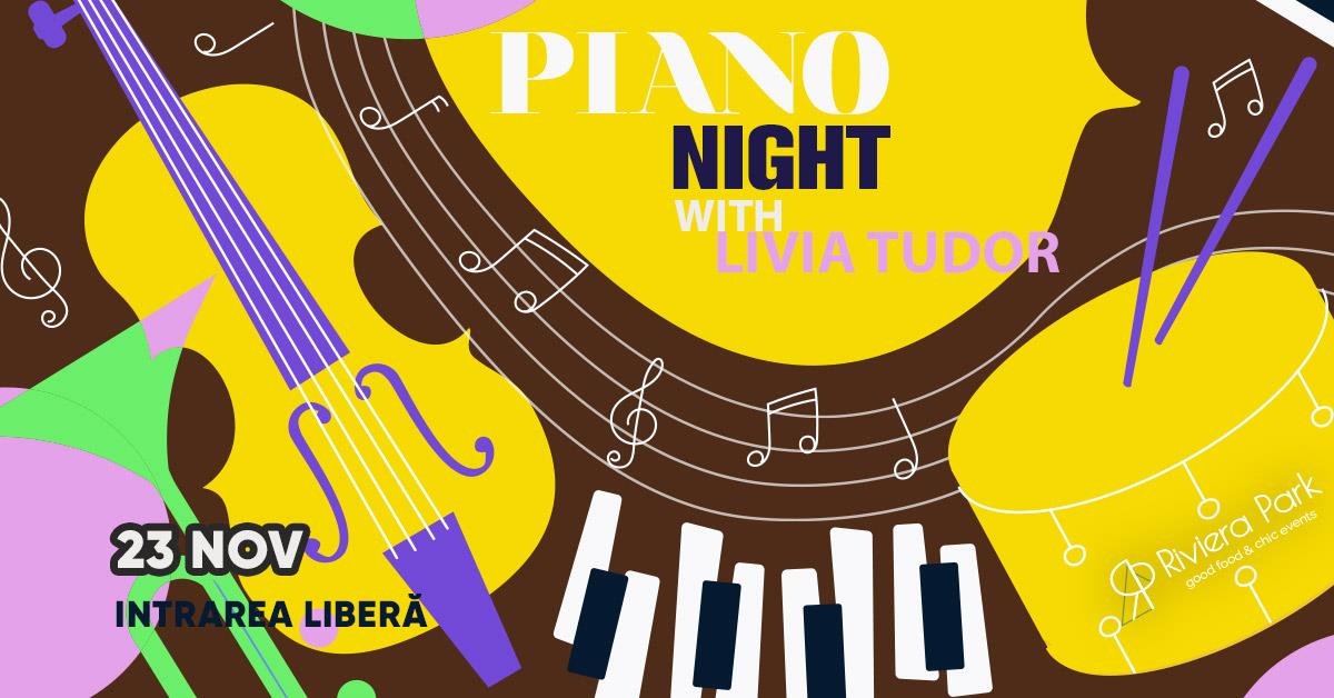 Concerte Piano Night @Riviera Park /w Livia Tudor, 1, riviera-park.ro