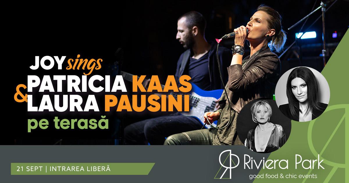 Concerte Joy sings Patricia Kaas & Laura Pausini | #live #PeTerasÄƒ @ Riviera Park, 1, riviera-park.ro