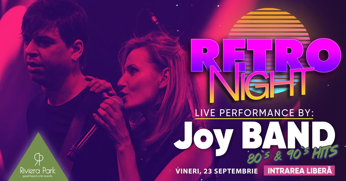 Concerte RETRO Night / #LIVE with JOY Band, 1, riviera-park.ro