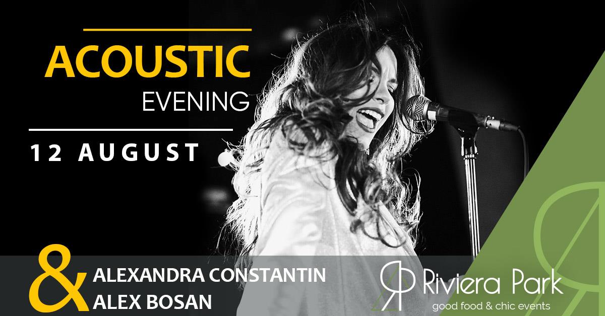 Concerte Alexandra Constantin & Alex Bosan | Acoustic Evening #PeTerasÄƒ @Riviera Park, 1, riviera-park.ro